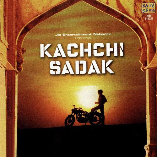 Kachhi Sadak (2006) (Hindi)